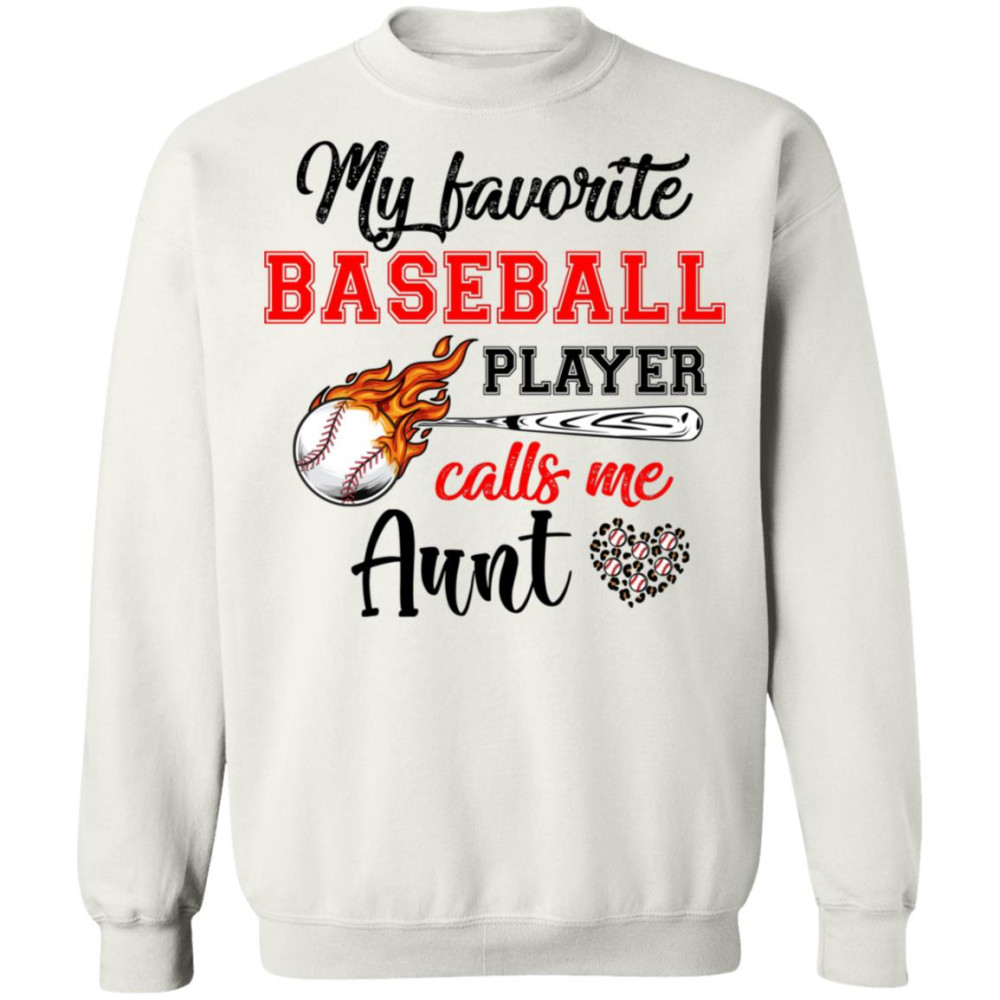 Baseball Aunt Shirt My Favorite Baseball Player Calls Me Aunt Shirt
