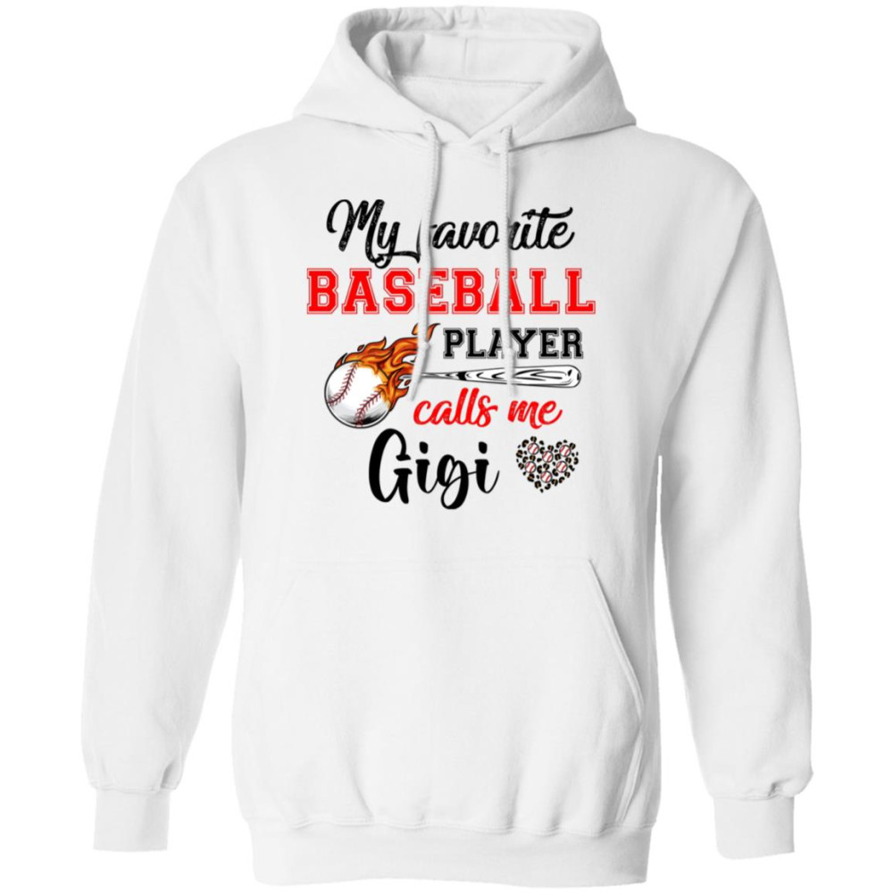 Baseball Gigi Shirt My Favorite Baseball Player Calls Me Gigi