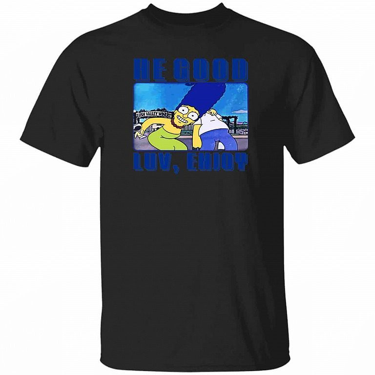 He Good Luv Enjoy Simp Funny shirt