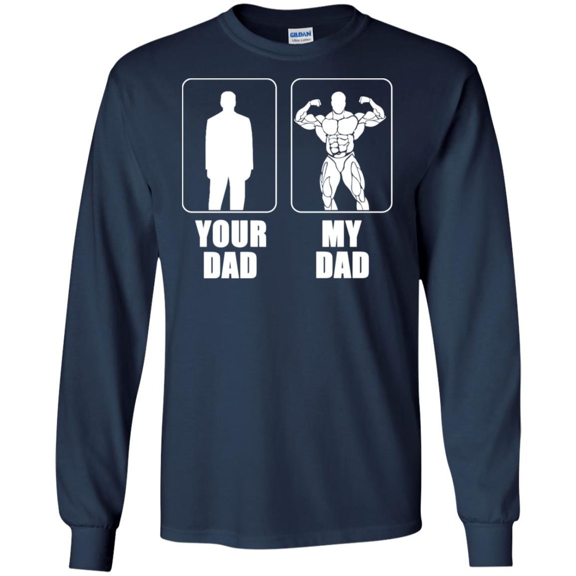 My Dad Bodybuilding Gym Fitness shirt