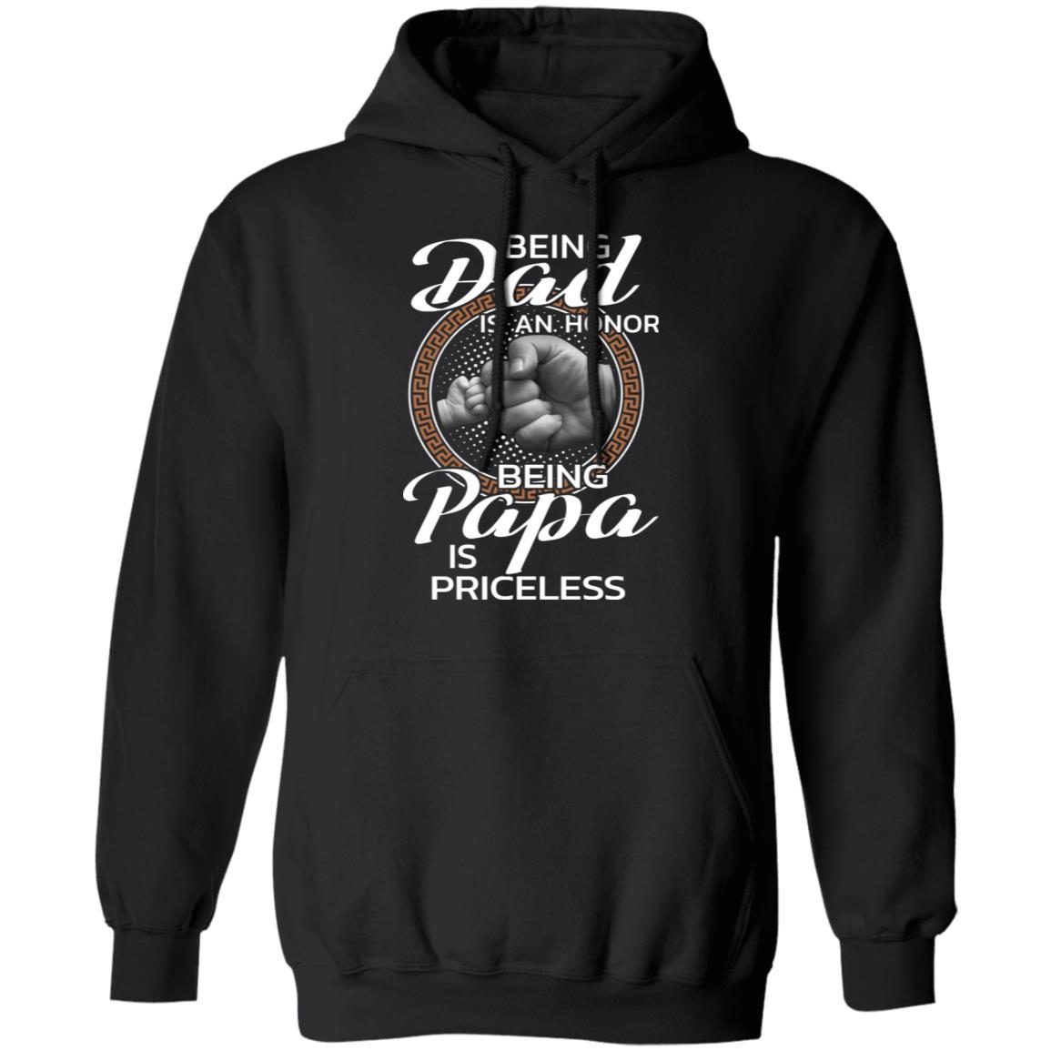 Being Dad is An Honor Being Papa is Priceless shirt