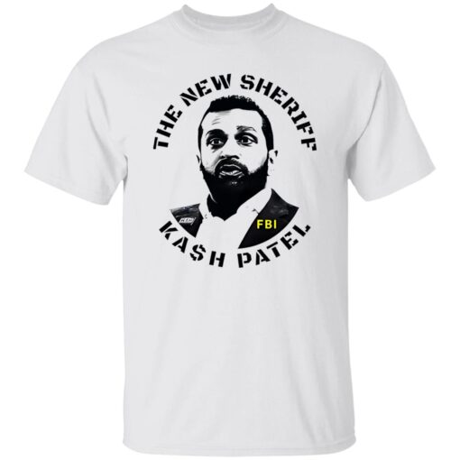 The New Sheriff Kash Patel Shirt – FBI Themed Political Tee