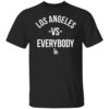 Los Angeles vs Everybody Shirt – LA City Pride Tee