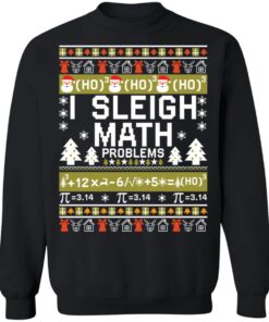 Funny I Sleigh Math Problems Christmas Sweater – Holiday Math Teacher Apparel