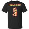 Gay finish him shirt