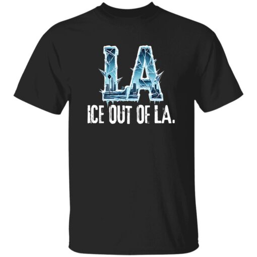 ICE Out Of LA Shirt