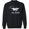 Lilly Just Say No To Zog Sweatshirt