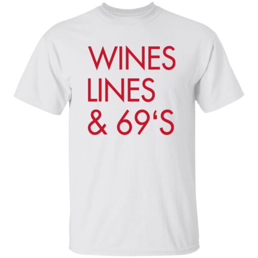 Wines Lines And 69’s Shirt