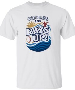 God Bless And Rays Up Shirt