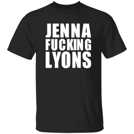 Jenna F*cking Lyons Shirt