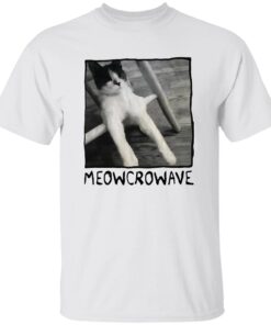 Microwaveatl Meowcrowave Shirt