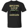 Ready To Serve Alligator Alcatraz Shirt