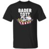 Harrison Bader Bader Tots Shirt