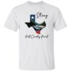 Texas Strong Hill Country Proud Psalms 91 1 Shirt