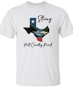 Texas Strong Hill Country Proud Psalms 91 1 Shirt