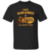 I Was Narcanned At The Cracker Barrel Shirt