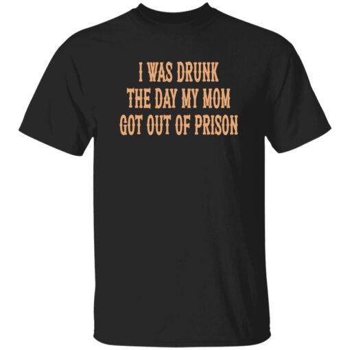 I Was Drunk The Day My Mom Got Out Of Prison Back Aop Shirt