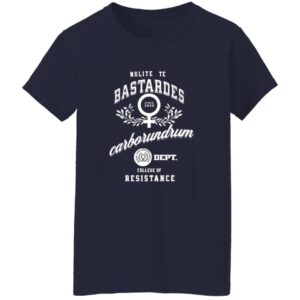 Nolite Te Bastardes Carborundorum F*ck The Patriarchy Dept College Of Resistance Since 2025 Shirt 6 Nolite Te Bastardes Carborundorum F*ck The Patriarchy Dept College Of Resistance Since 2025 Shirt