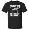 Pig Cranking Hog Or Hoggly Cranking Shirt