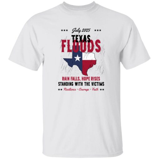July 2025 Texas Floods Rain Falls Hope Rises Print Casual T-Shirt
