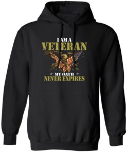 I Am A Veteran My Oath Never Expires Shirt