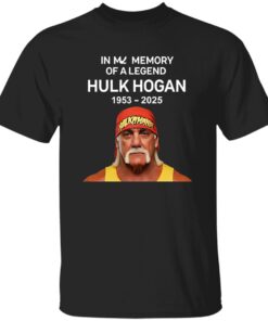 In My Memory Of A Legend Hulk Hogan 1953 2025 Shirt