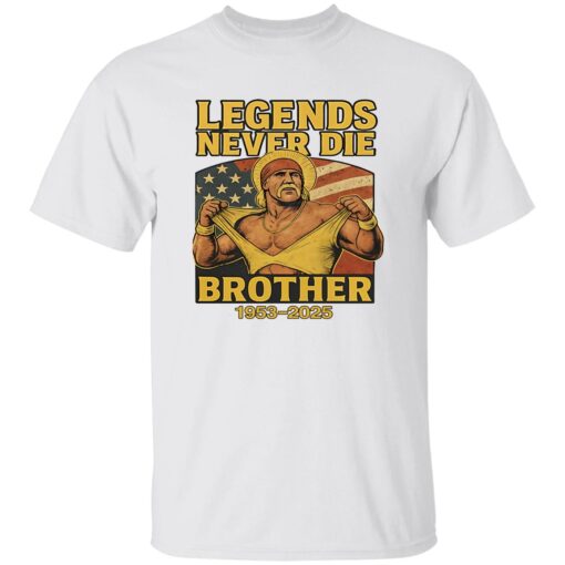 Hulk Hogan Legends Never Die Brother 1953 2025 Shirt
