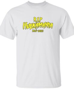 RIP Hulkamania 1953 2025 Shirt