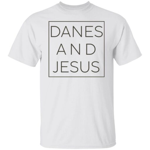 Danes and Jesus shirt