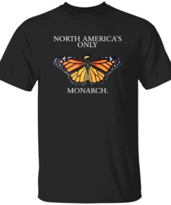 North America’s Only Monarch Shirt