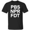 Resist PBS NPR FDT Shirt