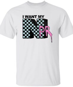 I Want My NPR FDT T-shirt